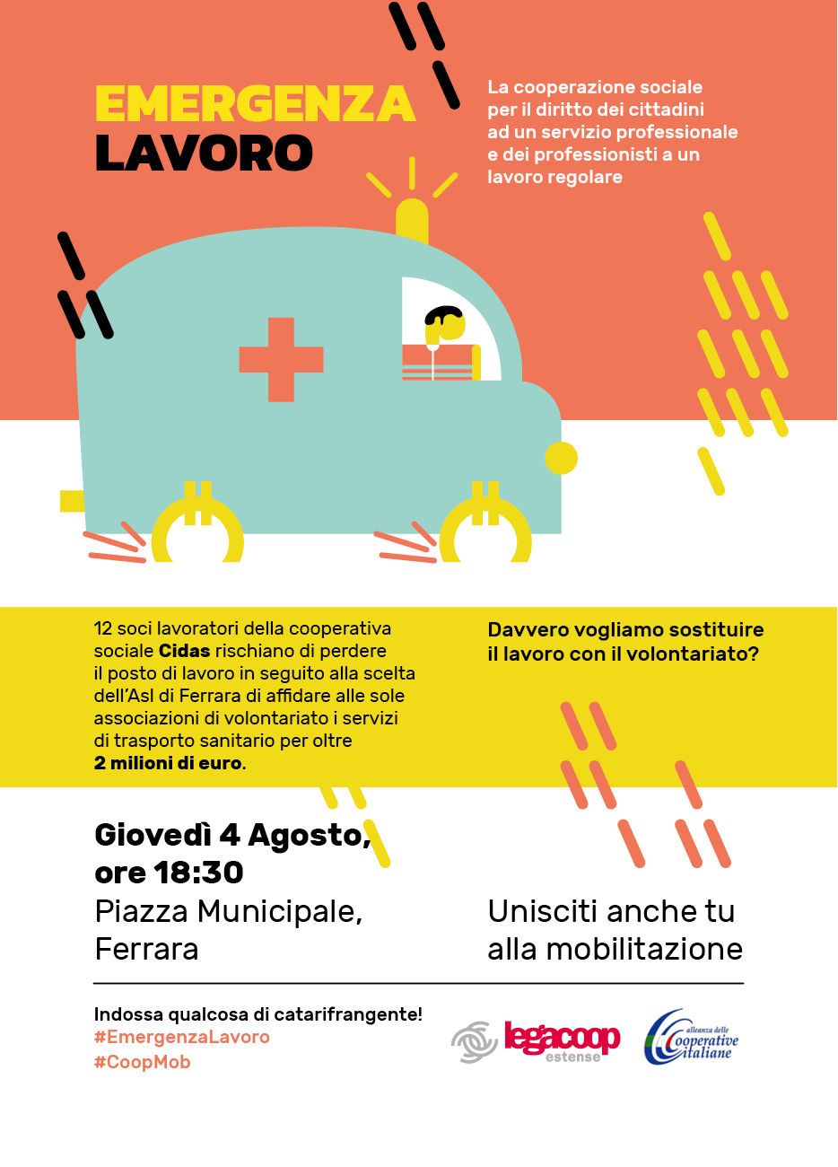“Emergenza Lavoro. Davvero vogliamo sostituire  il lavoro con il volontariato?”: giovedì 4 agosto alle 18:30 Legacoop Estense e Aci promuovono a Ferrara una mobilitazione pubblica