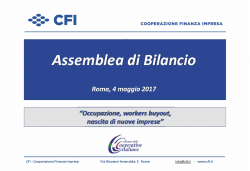 Assemblea di bilancio di CFI Cooperazione Finanza Impresa: deliberati 46 nuovi interventi a favore delle imprese. In 30 anni di attività, oltre 15.000 posti di lavoro salvati o ricreati