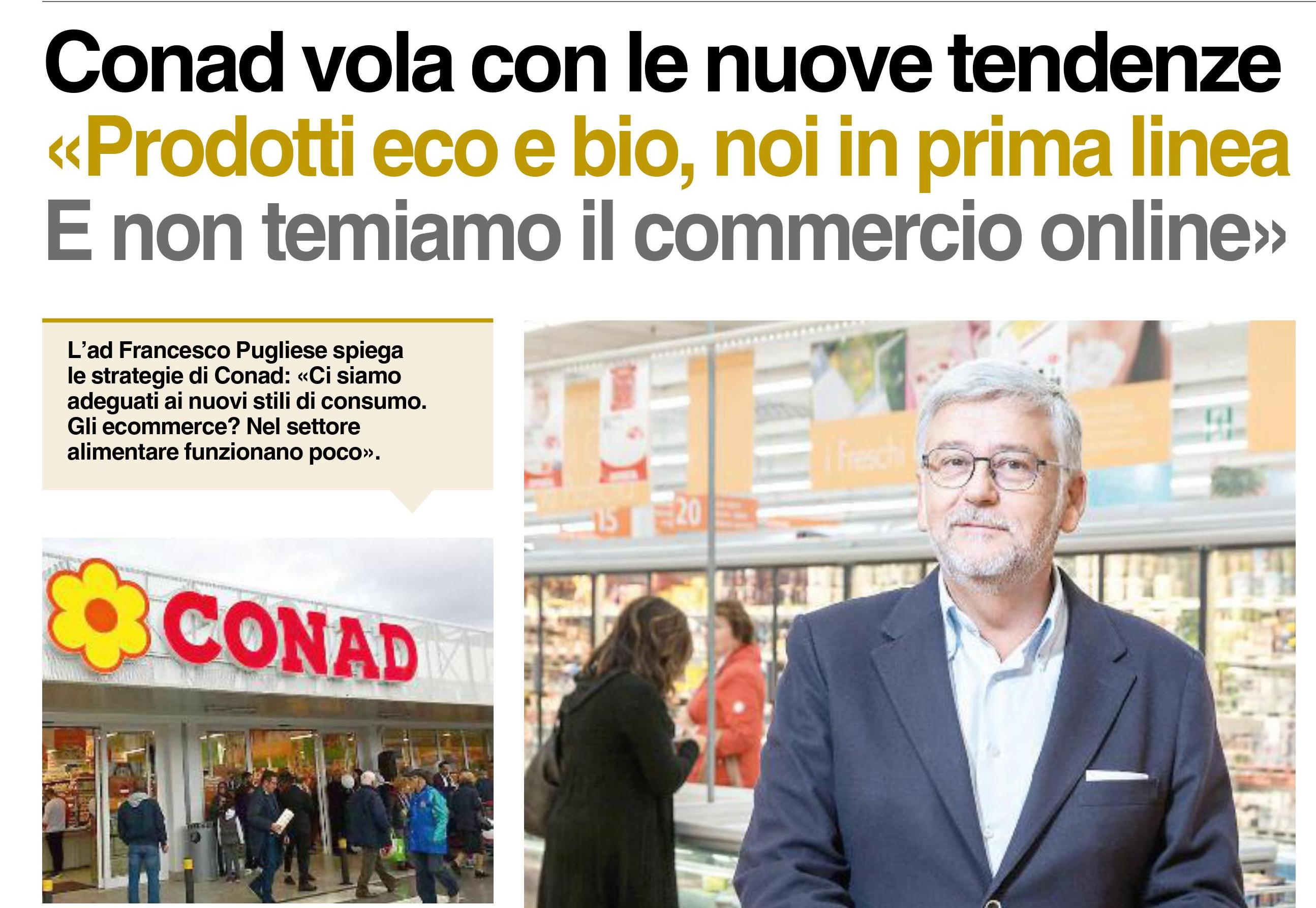 “Conad vola con le nuove tendenze”. Su QN l’intervista all’amministratore delegato Francesco Pugliese