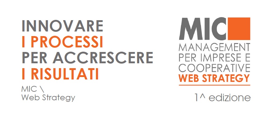 Aperte le iscrizioni alla prima edizione del MIC Web Strategy