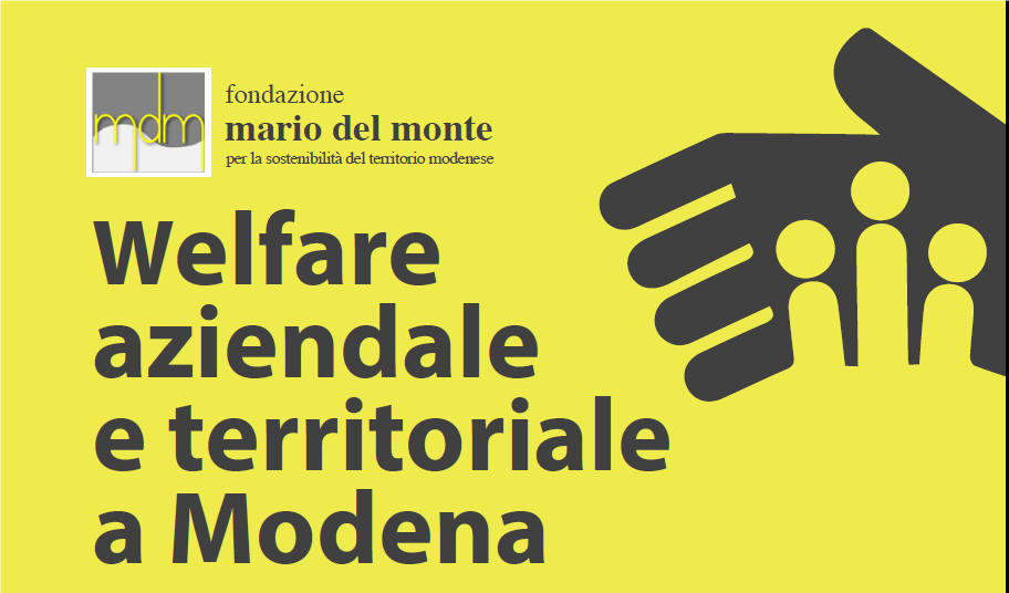 Fondazione Mario Del Monte presenta: “Welfare aziendale e territoriale a Modena”