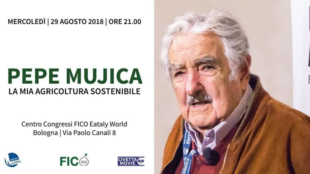 Pepe Mujica – La mia agricoltura sostenibile: appuntamento il 29 agosto a FICO