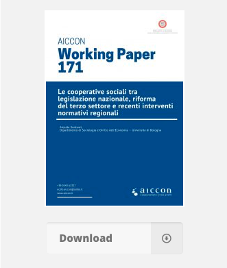 “Le cooperative sociali tra legislazione nazionale, riforma del terzo settore e recenti interventi normativi regionali”: scarica il working paper