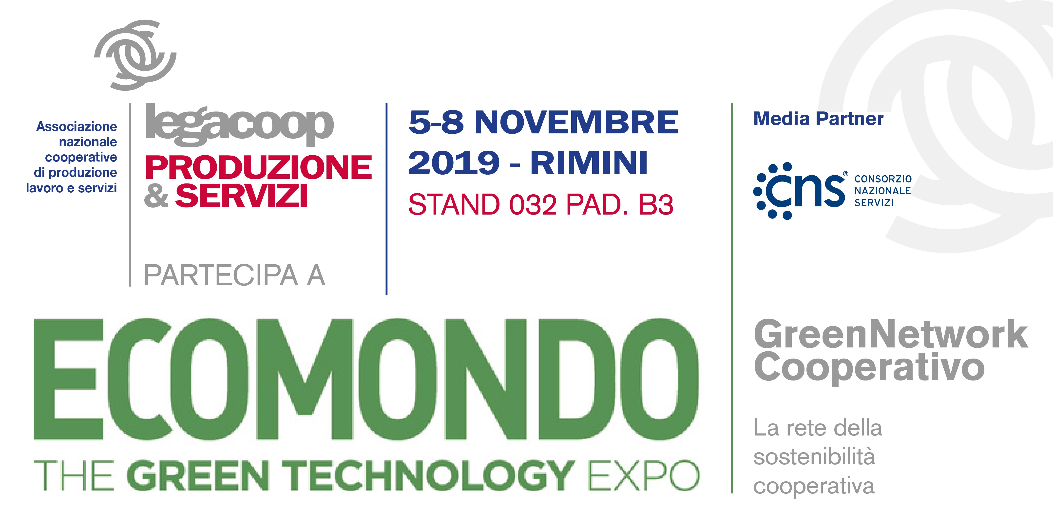 Il GreenNetwork Cooperativo: Legacoop Produzione e Servizi ad Ecomondo 2019 Il GreenNetwork Cooperativo: Legacoop Produzione e Servizi ad Ecomondo 2019