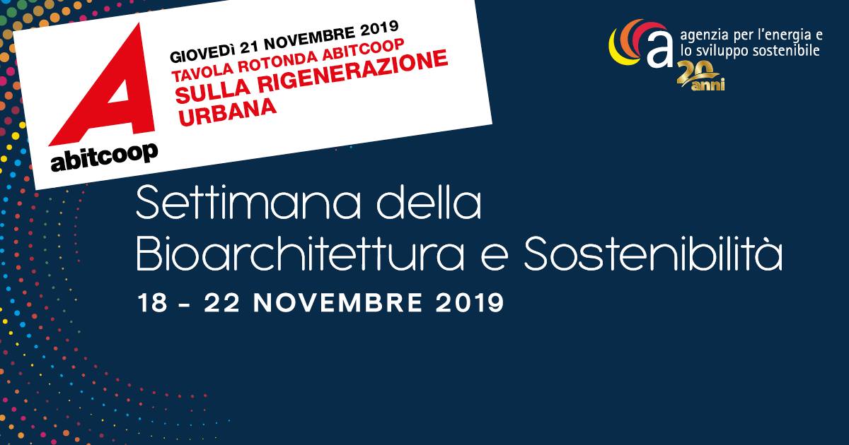 Abitcoop alla Settimana della Bioarchitettura e Sostenibilità 2019 con un focus sulla rigenerazione urbana