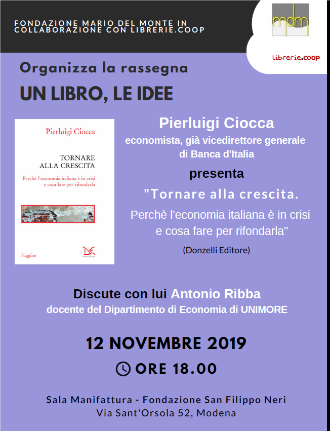 Fondazione Mario Del Monte e Librerie.coop presentano: “Tornare alla crescita. Perchè l’economia italiana è in crisi e cosa fare per rifondarla”, di Pierluigi Ciocca