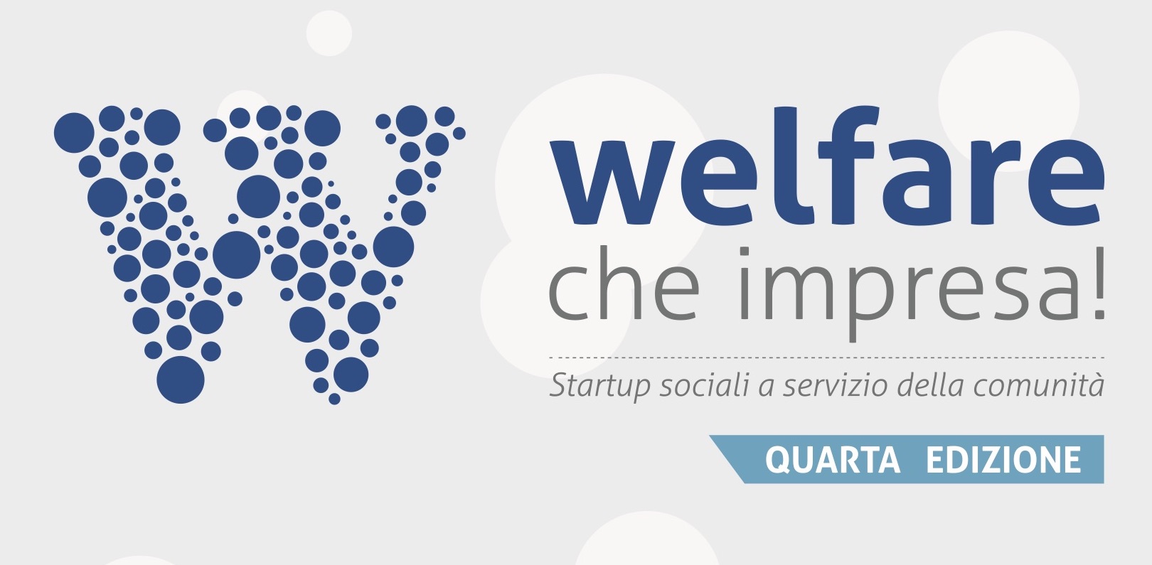 Welfare che Impresa! online il concorso per organizzazioni non profit e a vocazione sociale. Scadenza il 20 aprile