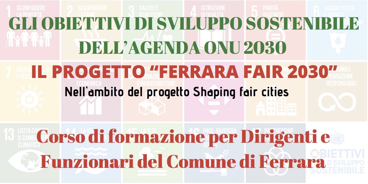 Ferrara Fair 2030: il progetto promosso da Legacoop Estense riparte dalla formazione per funzionari del Comune di Ferrara sugli obiettivi di sviluppo sostenibile