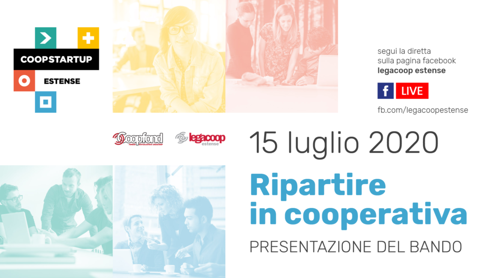Coopstartup Estense: il 15 luglio una diretta live su Facebook per presentare il bando Coopstartup Estense: il 15 luglio una diretta live su Facebook per presentare il bando