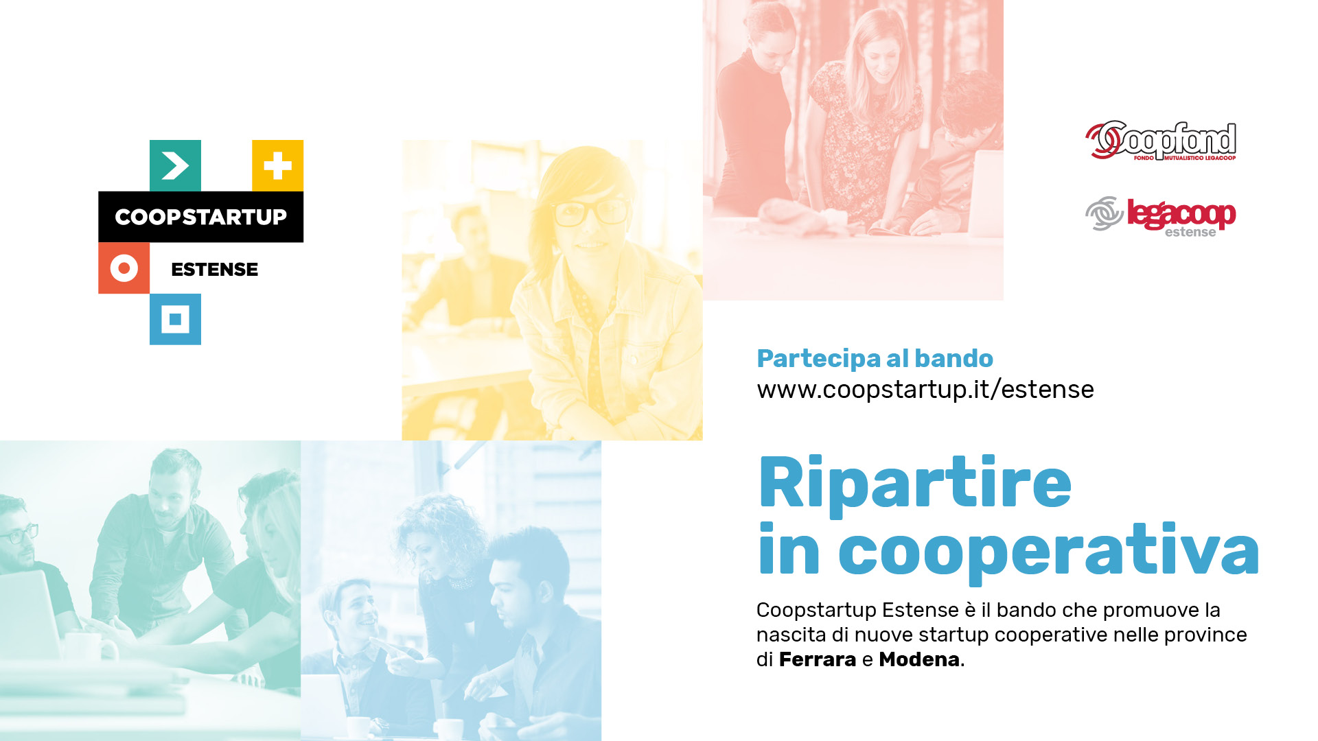 Ripartire in cooperativa: 17 progetti ammessi alla seconda fase del bando Coopstartup di Legacoop Estense e Coopfond