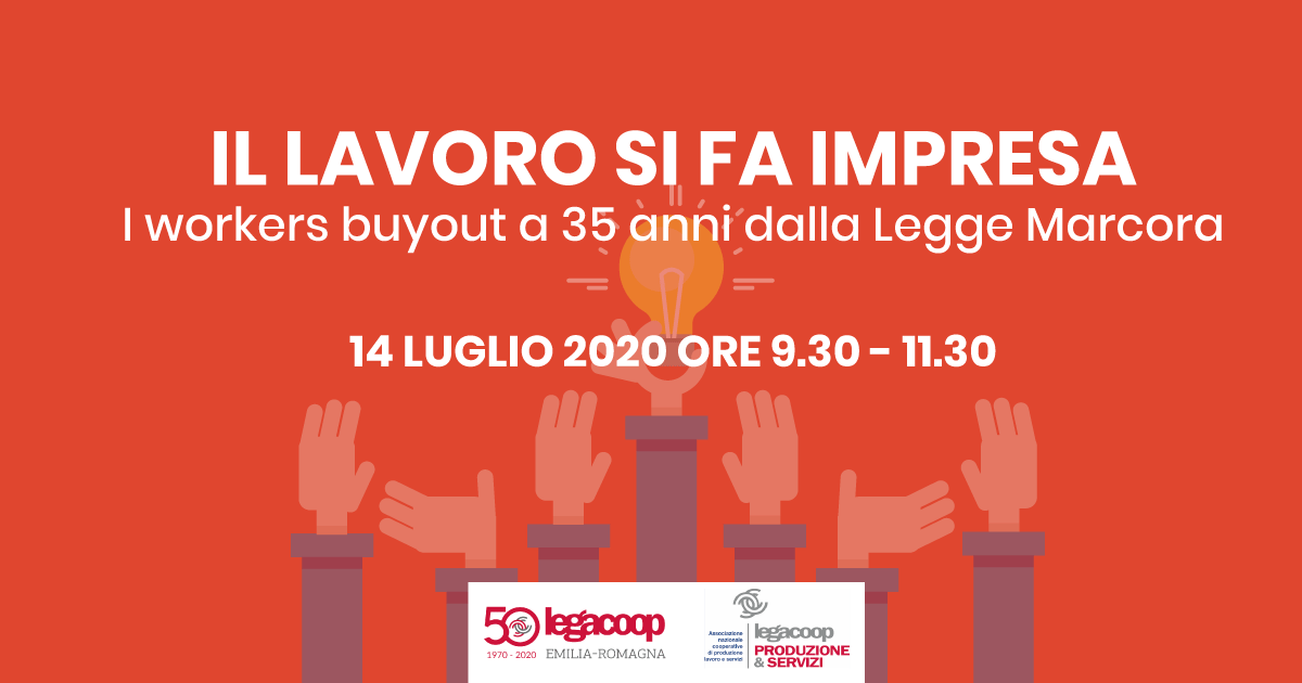 Il lavoro si fa impresa: il 14 luglio un incontro sui Workers Buyout a 35 anni dalla Legge Marcora