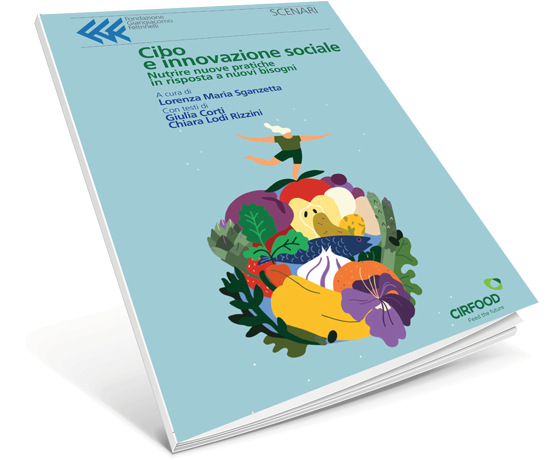 “Cibo e innovazione sociale”: l’indagine di Fondazione Feltrinelli e CIRFOOD al salone della CSR Extra “Cibo e innovazione sociale”: l’indagine di Fondazione Feltrinelli e CIRFOOD al salone della CSR Extra