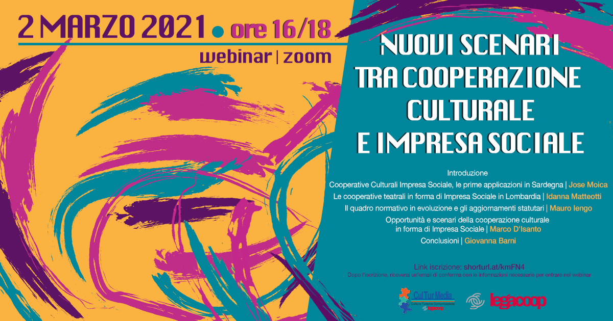 “Nuovi scenari tra cooperazione culturale e impresa sociale”: il 2 marzo il webinar organizzato da Culturmedia