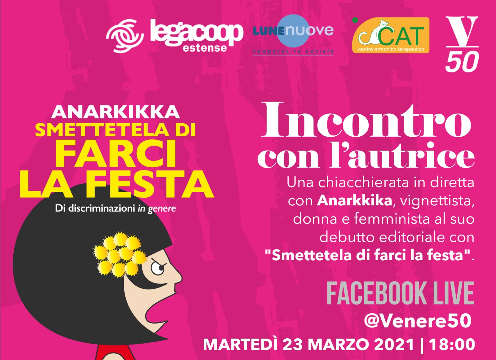 Legacoop Estense, Lunenuove-Cat e Venere50 presentano: Anarkikka “Smettetela di farci la festa”