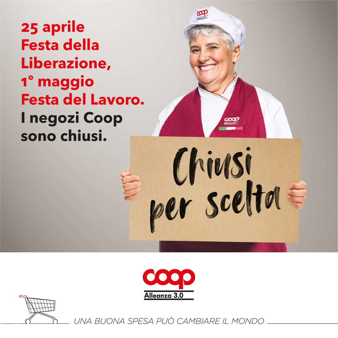 I negozi di Coop Alleanza 3.0 “CHIUSI PER SCELTA” il 25 aprile e il 1° maggio