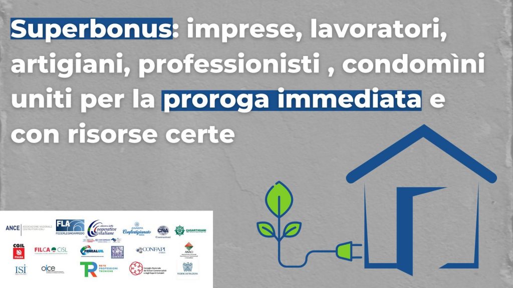 SUPERBONUS: imprese, lavoratori, artigiani, professionisti, condomìni uniti per la proroga immediata e con risorse certe