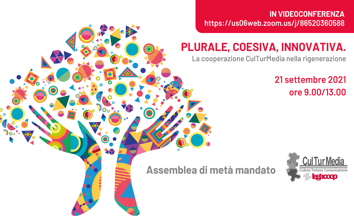 PLURALE, COESIVA, INNOVATIVA. Assemblea metà mandato CulTurMedia il 21 settembre