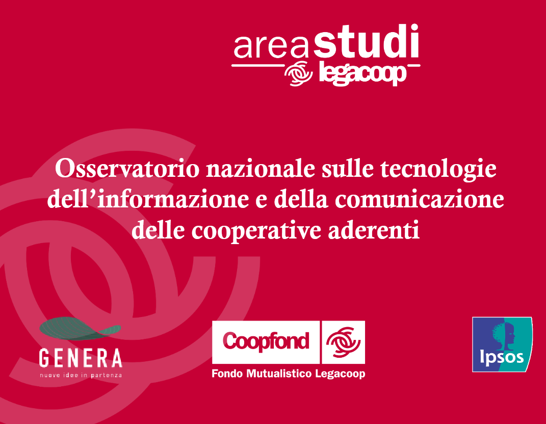 Pubblicato il nuovo report dell’Osservatorio nazionale sulle tecnologie dell’informazione e della comunicazione delle cooperative aderenti