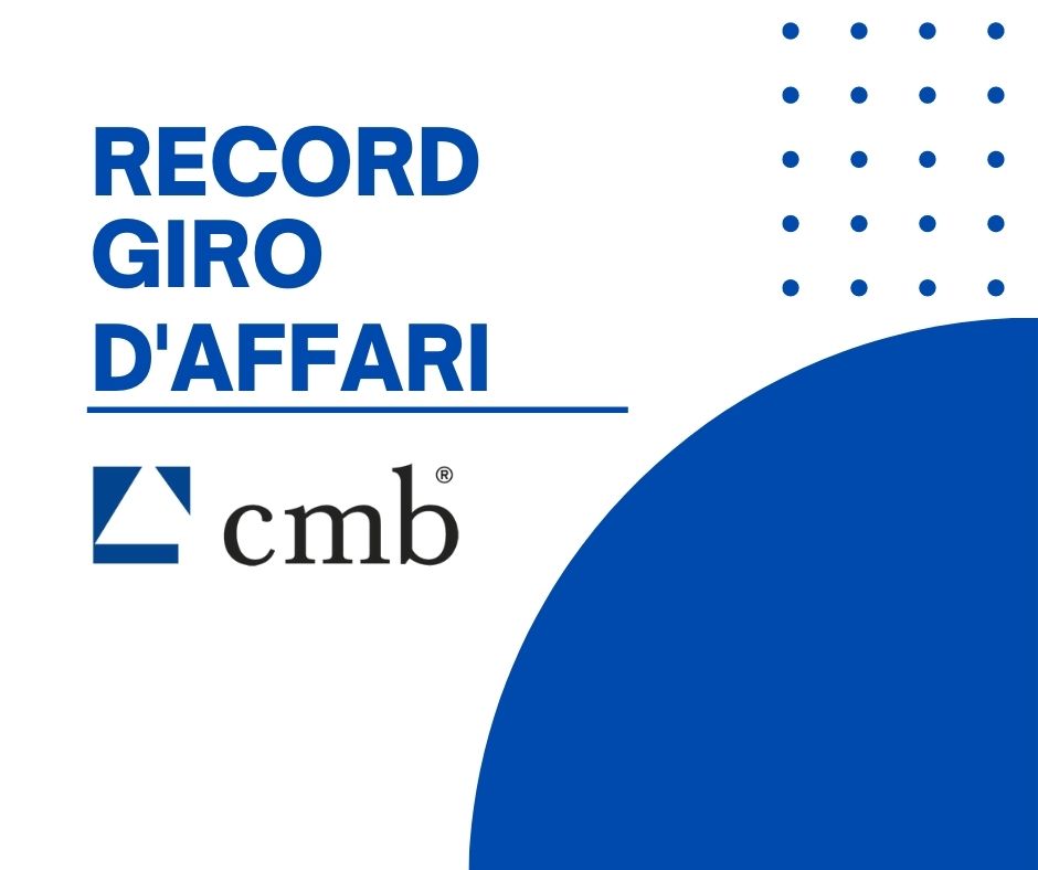 CMB: record di giro d’affari per il 2021