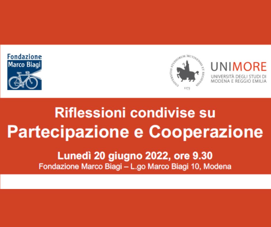 Fondazione Biagi e Unimore, in collaborazione con Legacoop Estense e Confcooperative Modena, presentano: riflessioni condivise su Partecipazione e Cooperazione