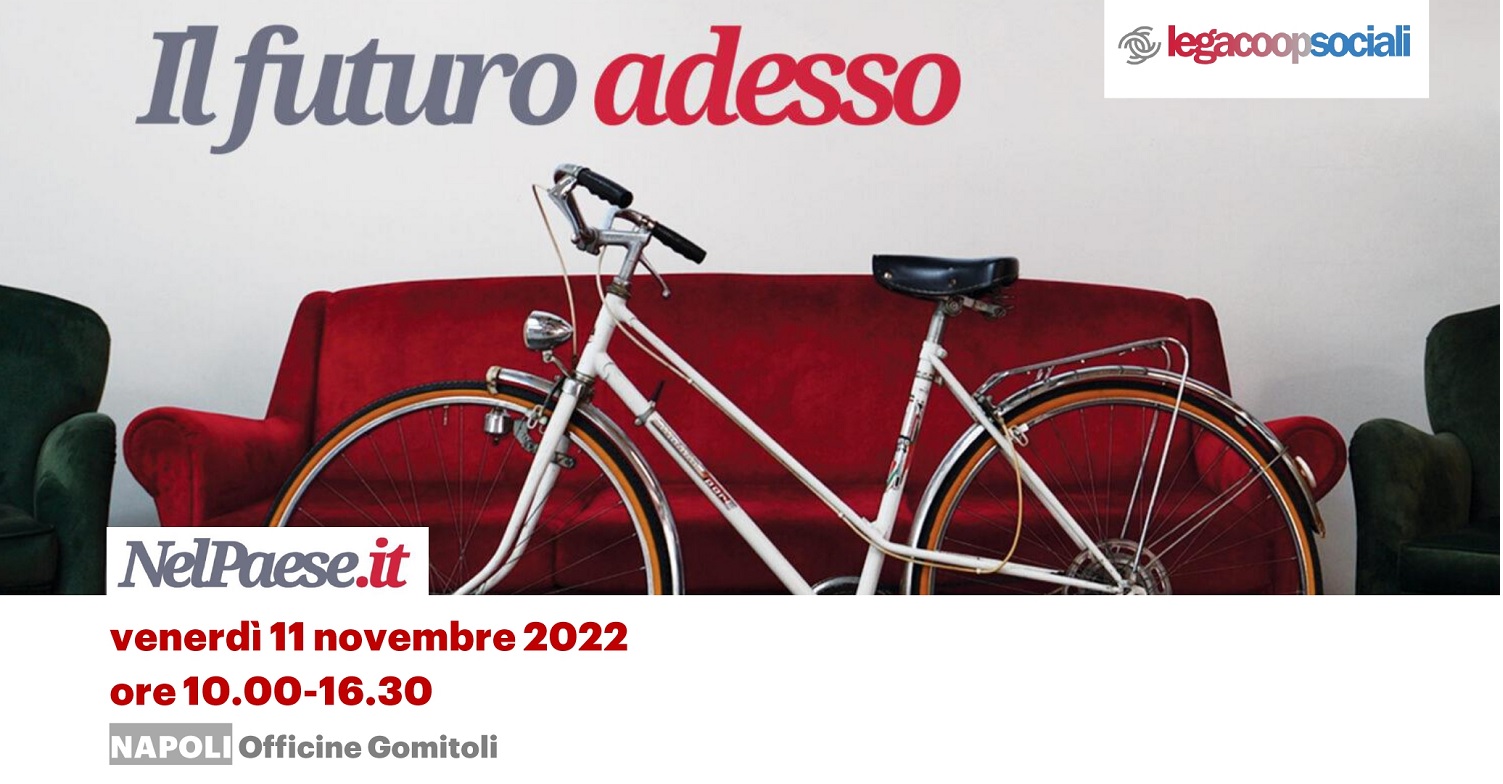 Il Futuro Adesso: L’11 novembre a Officine Gomitoli di Napoli l’evento su innovazione nuove generazioni