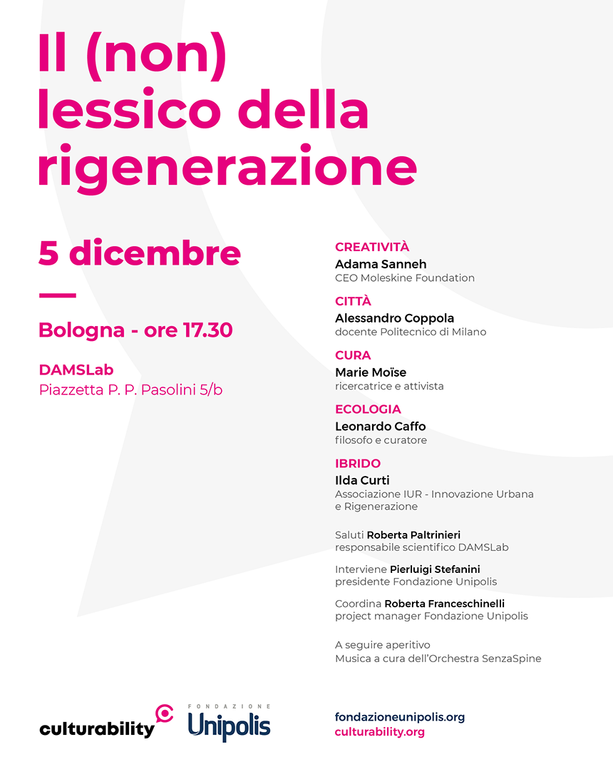 Il (non) lessico della rigenerazione: il 5 dicembre appuntamento a Bologna con Fondazione Unipolis