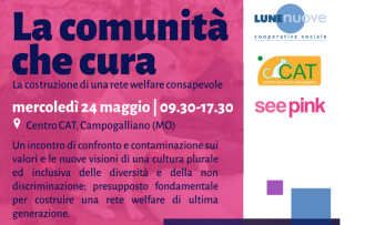 24 maggio, LA COMUNITÀ CHE CURA: la costruzione di una rete welfare consapevole