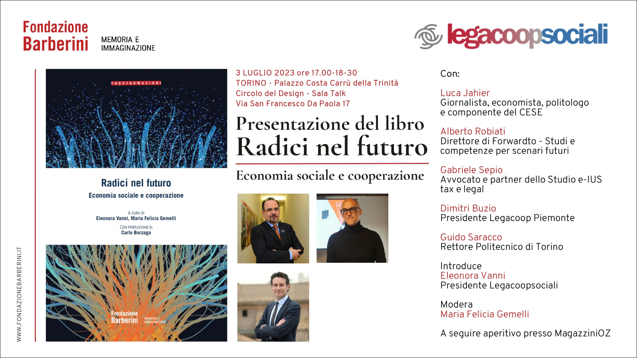 “Radici Nel Futuro”: Il 3 Luglio A Torino Legacoopsociali Presenta Il Libro Edito Da Fondazione Barberini. Alle 17 Al Circolo Del Design Con Luca Jahier, Alberto Robiati, Gabriele Sepio E Il Rettore Guido Saracco