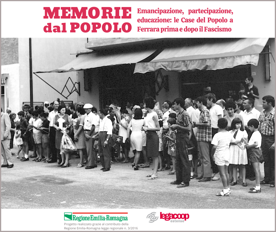 Memorie dal popolo: al via il progetto promosso da Legacoop Estense sull’esperienza ferrarese delle Case del Popolo