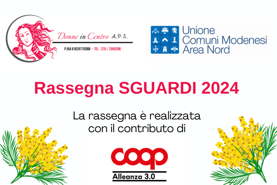 Rassegna SGUARDI 2024, con Coop Alleanza 3.0 per l’8 marzo