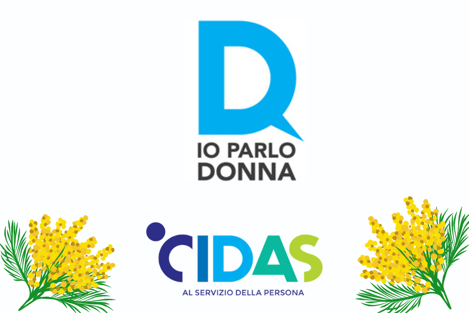 Io Parlo Donna, CIDAS per l’8 marzo