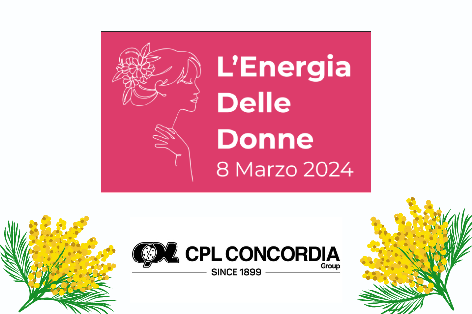 L’Energia Delle Donne, CPL Concordia per l’8 marzo
