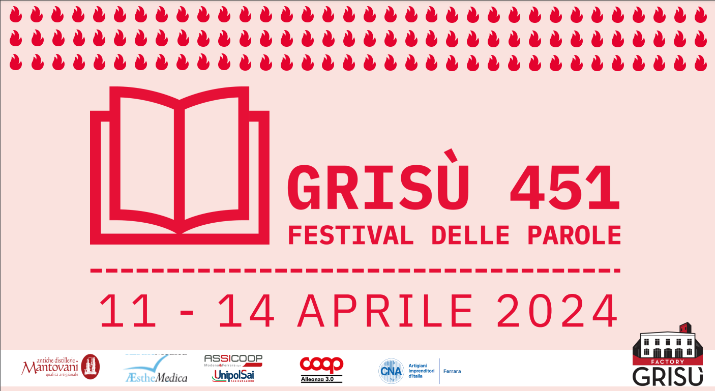 Grisù 451 | Festival delle parole: appuntamento al Consorzio Factory Grisù di Ferrara dal 7 al 14 aprile