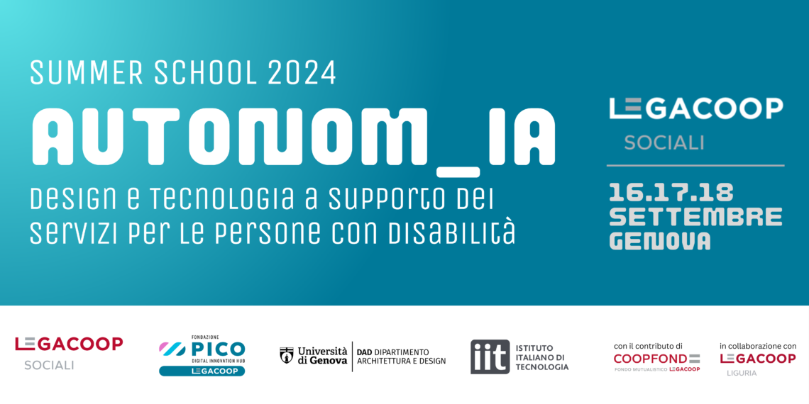 “AUTONOM_IA”: aperte le iscrizioni alla Summer School di Legacoopsociali, dal 16 al 18 settembre a Genova “AUTONOM_IA”: aperte le iscrizioni alla Summer School di Legacoopsociali, dal 16 al 18 settembre a Genova