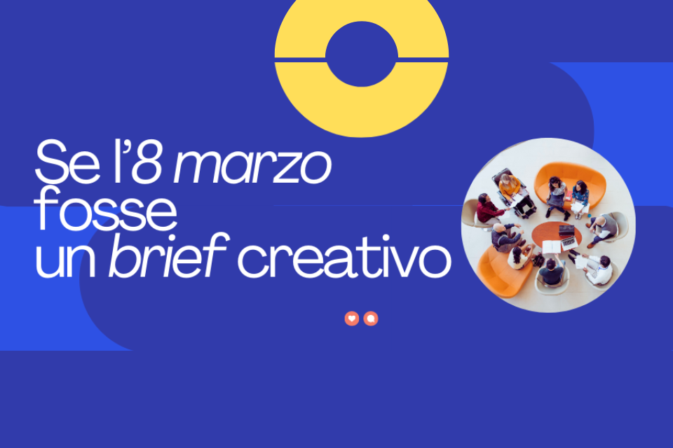 Mediagroup98: se l’8 marzo fosse un brief creativo