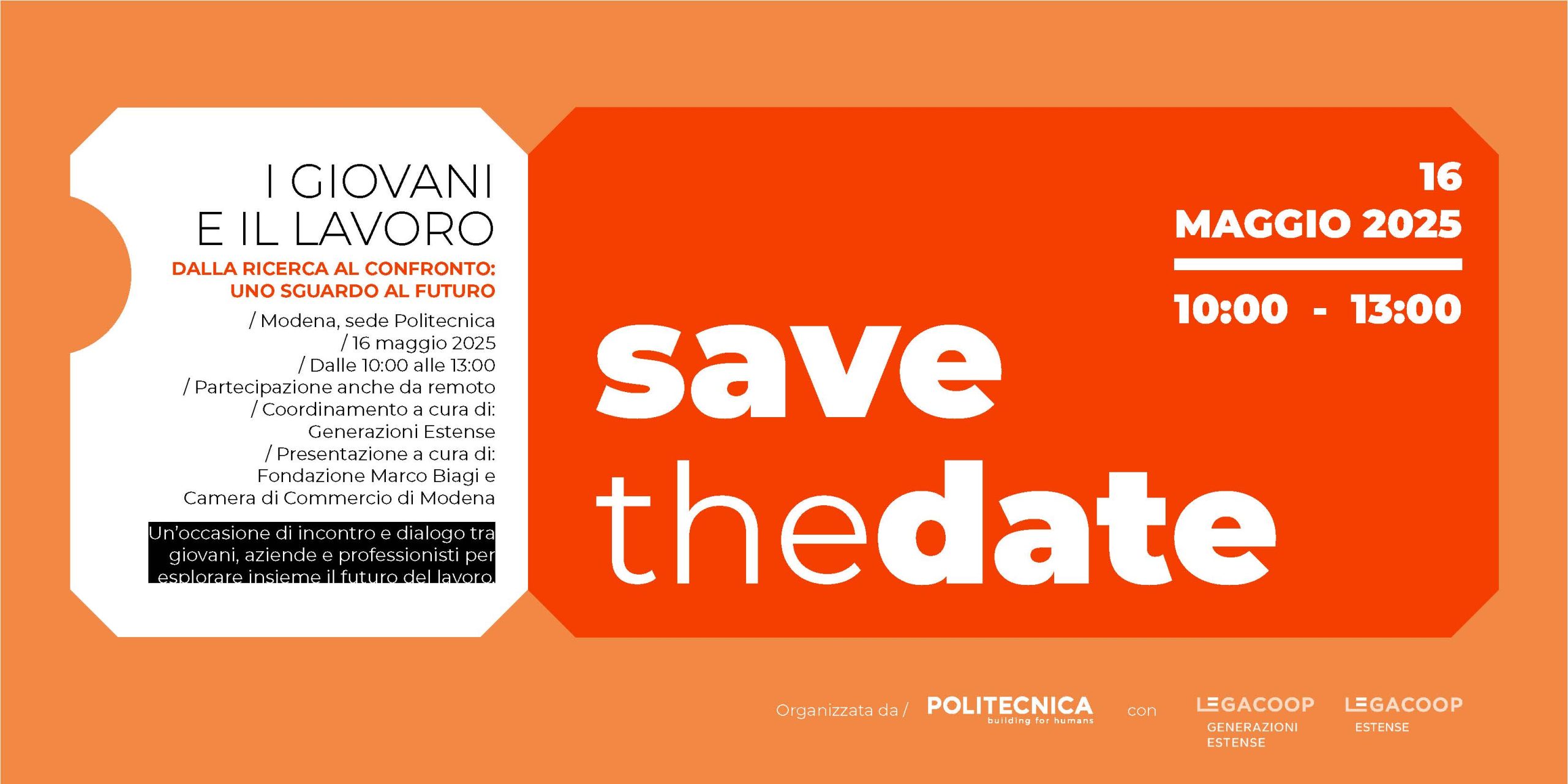 I giovani e il lavoro: appuntamento il 16 maggio con Politecnica e Generazioni Legacoop Estense I giovani e il lavoro: appuntamento il 16 maggio con Politecnica e Generazioni Legacoop Estense