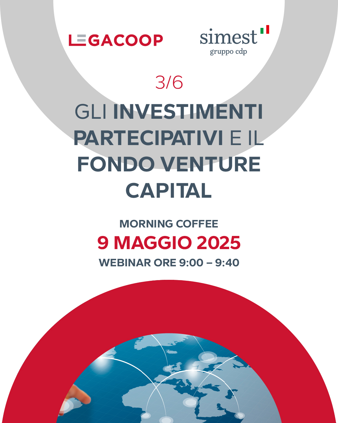 Webinar 9/05/2025 | SIMEST Morning Coffee 3 | Investimenti Partecipativi e Venture Capital Webinar 9/05/2025 | SIMEST Morning Coffee 3 | Investimenti Partecipativi e Venture Capital