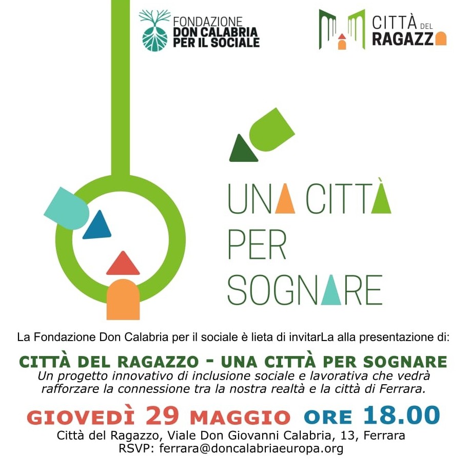 “Una città per sognare”: il 29 maggio alla Città del Ragazzo a Ferrara “Una città per sognare”: il 29 maggio alla Città del Ragazzo a Ferrara