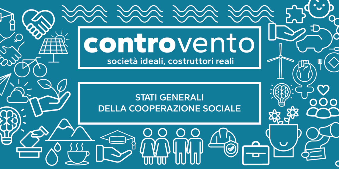 #CONTROVENTO: il 3-4 luglio a Fabriano la seconda tappa degli Stati generali della cooperazione sociale