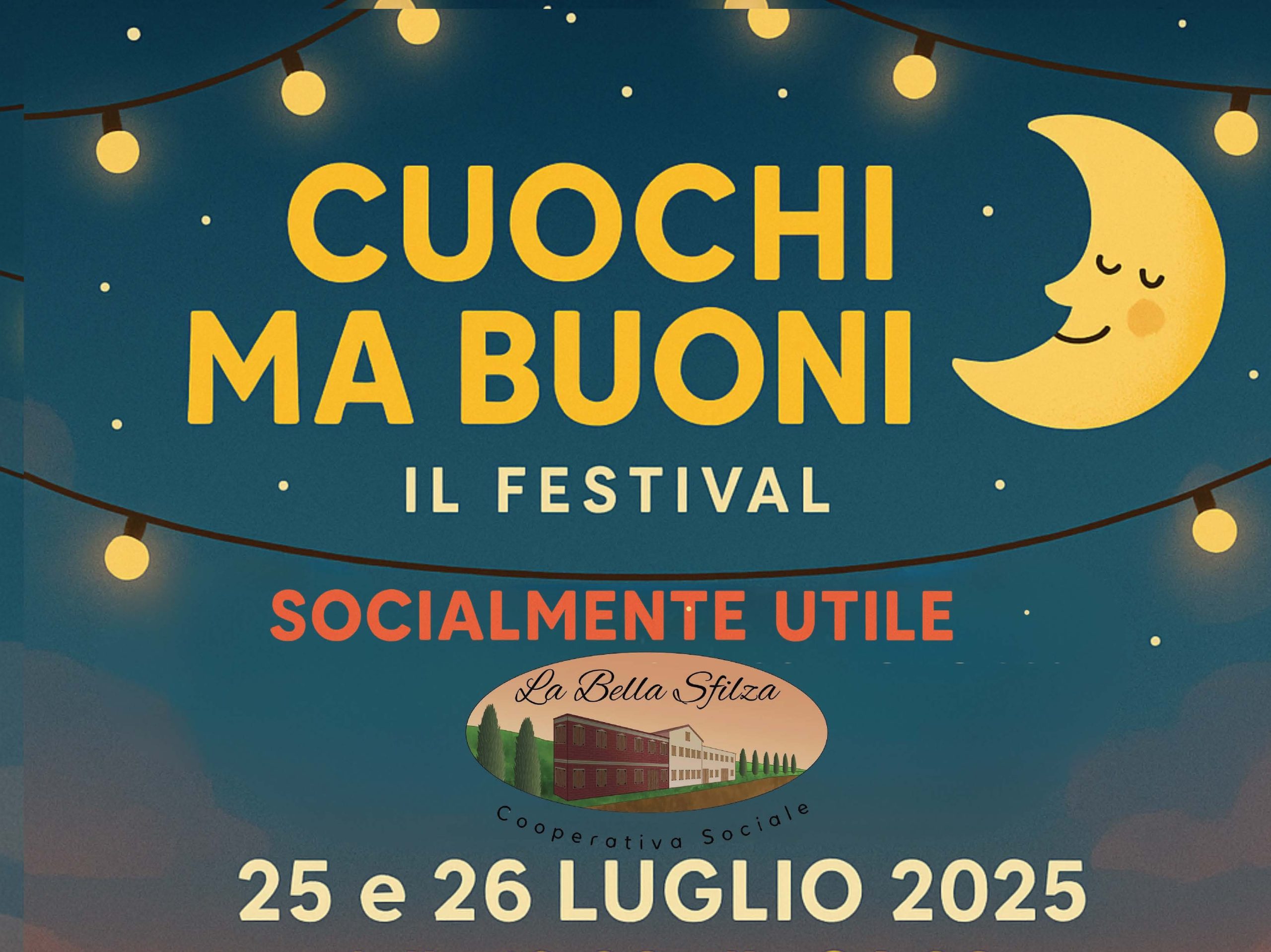 “Cuochi ma buoni”, il 26-27 luglio con La Bella Sfilza